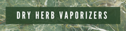 Dry Herb Vaporizers